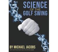 Science of the Golf Swing