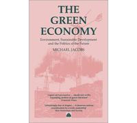 Michael Jacobs The Green Economy (Tascabile)