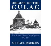 Michael Jakobson Origins Of The Gulag (Tascabile)