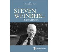 Michael James Duff Steven Weinberg: Selected Papers (Copertina rigida)