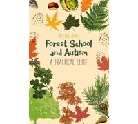 Michael James Forest School and Autism (Tascabile)