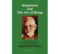 Michael James Happiness and the Art of Being (Tascabile)
