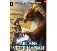 Michael James Ploof Arcane Veterinarian (Tascabile) Arcane Veterinarian