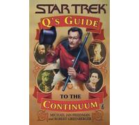 Michael Jan Friedman Robert Greenberger Q's Guide to the Continuum (Tascabile)