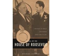 Michael Janeway The Fall of the House of Roosevelt (Copertina rigida)
