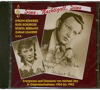 Michael Jary - Sing' Nachtigall, Sing' (Evergreens und Chansons in Originalaufnahmen 1934-43)