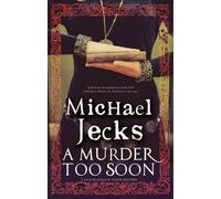 Michael Jecks A Murder Too Soon (Copertina rigida) Bloody Mary Tudor Mystery