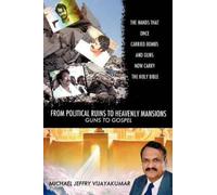 Michael Jeffry Vijayakumar From Political Ruins to Heavenly Mansions (Tascabile)