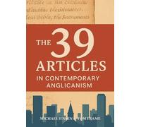 Michael Jensen Tom Frame The 39 Articles in Contemporary Anglicanism (Tascabile)