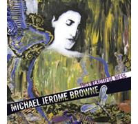 Michael Jerome Browne This Beautiful Mess (CD) Album