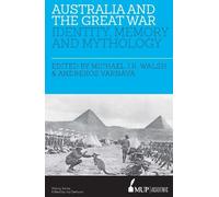 Michael JK Walsh Andrekos Varnava Australia and the Great War (Tascabile)
