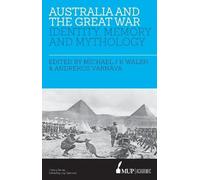 Michael JK Walsh Andrekos Varnava Australia and the Great War (Tascabile)