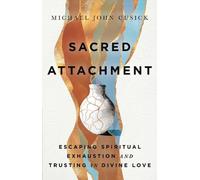 Michael John Cusick Sacred Attachment (Copertina rigida)