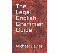 Michael John Davies The Legal English Grammar Guide (Tascabile)