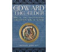 Michael John Key Edward the Elder (Tascabile)