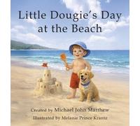 Michael John Matthew Little Dougie's Day at the Beach (Copertina rigida)