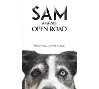 Michael John Pole Sam and the Open Road (Tascabile)