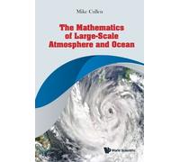 Michael John Pries Mathematics Of Large-scale Atmosphere And (Copertina rigida)