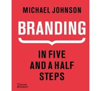 Michael Johnson Branding In Five and a Half Steps (Copertina rigida)