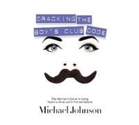 Michael Johnson Cracking The Boy's Club Code (Tascabile)