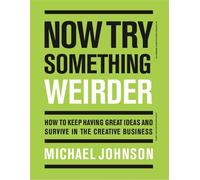 Michael Johnson Now Try Something Weirder (Tascabile)