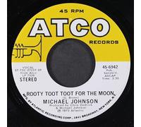 MICHAEL JOHNSON - rooty toot toot for the moon / mono 45 rpm single