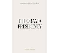Michael Johnson The Obama Presidency (Tascabile) American History