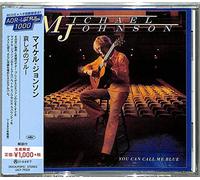 Michael Johnson - You Can Call Me Blue
