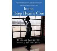 Michael Johnston In the Deep Heart's Core (Tascabile)