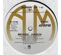 MICHAEL JONZUN - MICHAEL JONZUN / BURNIN UP