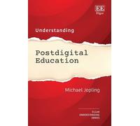 Michael Jopling Understanding Postdigital Education (Copertina rigida)