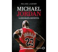 Michael Jordan. La biografía definitiva (Nueva presentación)