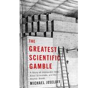 Michael Joseloff The Greatest Scientific Gamble (Tascabile)