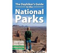 Michael Joseph Oswald The Dayhiker's Guide to the National Parks (Tascabile)