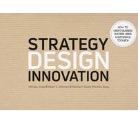 Michael Jünger Robert Strategy Design Innovation: How to create bu (Tascabile)