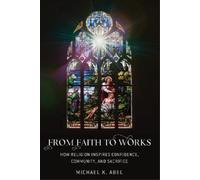 Michael K. Abel From Faith to Works (Copertina rigida)