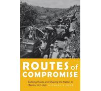 Michael K. Bess Routes of Compromise (Copertina rigida) Mexican Experience
