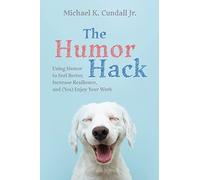 Michael K Cundall The Humor Hack (Tascabile)