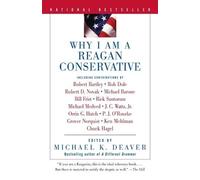 Michael K Deaver Why I Am a Reagan Conservative (Tascabile)