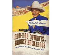 Michael K. Johnson Hoo-Doo Cowboys and Bronze Buckaroos (Tascabile)