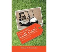 Michael K Rosenbarker So You Bought a Golf Cart? (Tascabile)