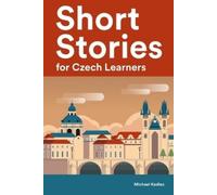 Michael Kadlec Short Stories for Czech Learners (Tascabile)