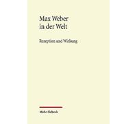 Michael Kaiser Max Weber in der Welt (Copertina rigida)