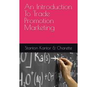Michael Kantor Pete Charette John An Introduction To Trade Promotio (Tascabile)