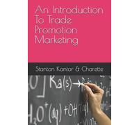 Michael Kantor Pete Charette John An Introduction To Trade Promotio (Tascabile)