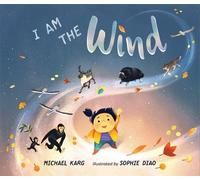 Michael Karg I am the Wind (Copertina rigida)
