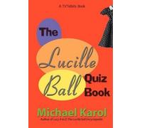 Michael Karol The Lucille Ball Quiz Book (Tascabile)