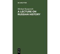 Michael Karpovich A Lecture on Russian History (Copertina rigida)