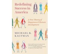 Michael Kaufman Redefining Success in America (Tascabile)