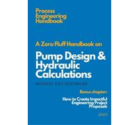 Michael Kay Hof A Zero Fluff Handbook on Pump Design & Hydraulic Cal (Tascabile)